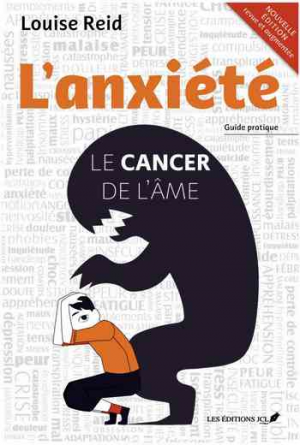 L’anxiété: le cancer de l’âme