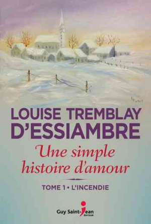 Une simple histoire d’amour – Tome 1: L’incendie