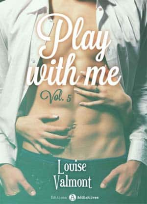 Play with me – Tome 5