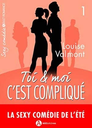 Toi et moi : c’est compliqué, vol. 1