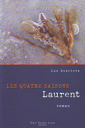 Les quatre saisons, tome 2: Laurent