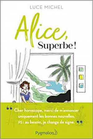 Alice, superbe !