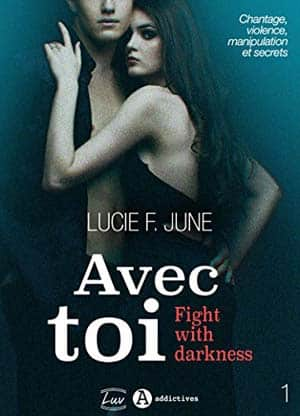 Avec toi – Fight with darkness, vol. 1