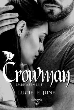 Crowman: Embrasement