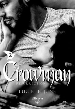 Crowman, Tome 2 : Résurrection