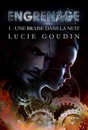 Engrenage, Tome 1 : Une braise dans la nuit