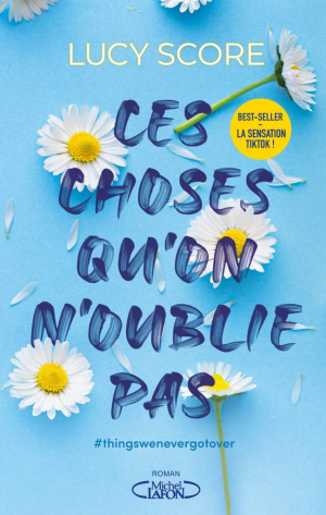 Ces choses qu’on n’oublie pas, Tome 1