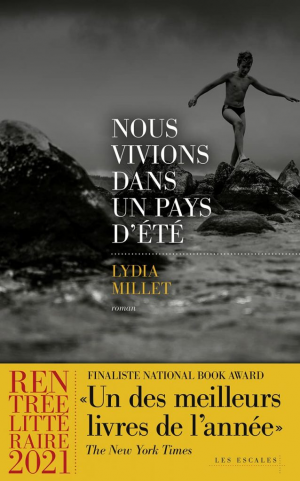 Nous vivions dans un pays d’été