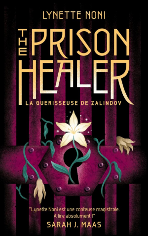 The Prison Healer, Tome 1 : La guérisseuse de Zalindov