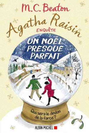 Agatha Raisin enquête 18: Un Noël presque parfait