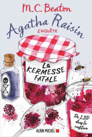Agatha Raisin enquête 19: La kermesse fatale