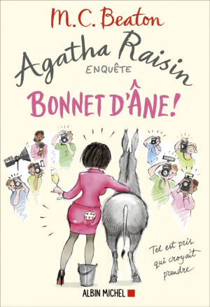 Agatha Raisin enquête, tome 30 : Bonnet d’âne !