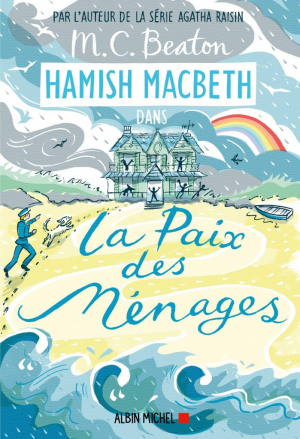 Hamish Macbeth, Tome 11 : La Paix des ménages