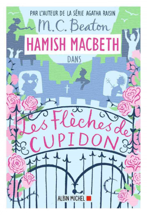 Hamish Macbeth, Tome 8 : Les flèches de Cupidon
