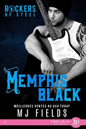 Rockers of Steel, Tome 1 : Memphis Black
