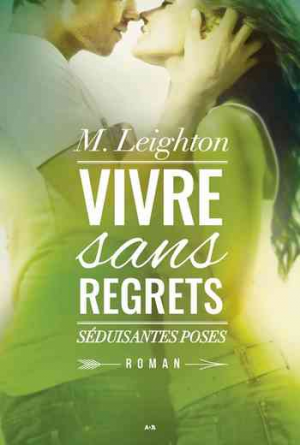 Vivre sans regrets, Tome 2 : Séduisantes poses (2018)