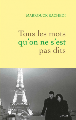 Tous les mots qu’on ne s’est pas dits