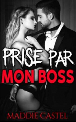 Prise par mon boss