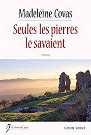 Seules les pierres le savaient