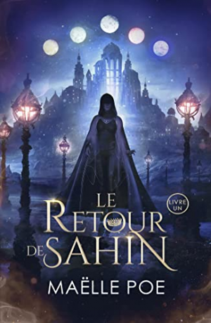 Le Retour de Sahin, Tome 1