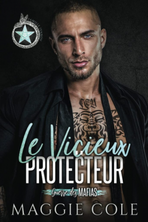 Guerre des mafias, Tome 4 : Le Vicieux protecteur