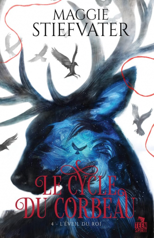 Le Cycle du corbeau, Tome 4 : L’Éveil du roi