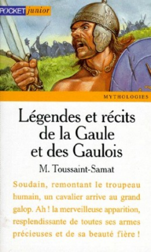 Legendes et recits de la Gaule et des Gaulois