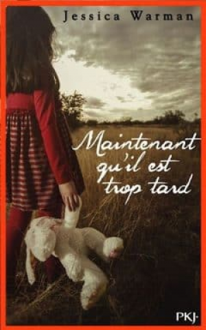 Maintenant qu’il est trop tard