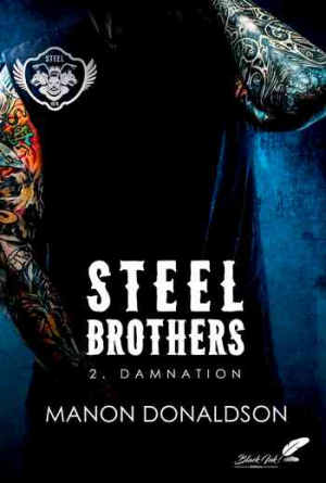 Steel Brothers – Tome 2: Damnation