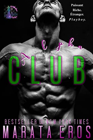 La Trilogie du jeu des milliardaires, Tome 1 : Club Alpha