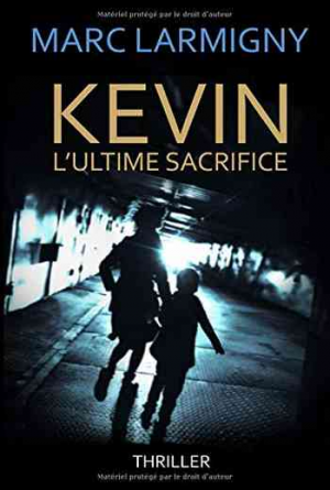 Kevin l’ultime sacrifice