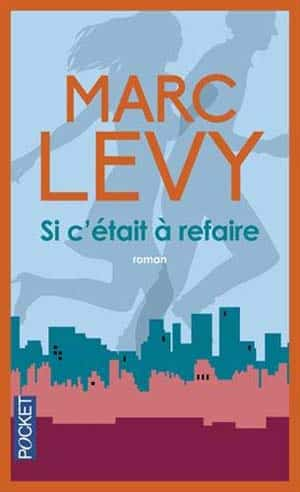 Si c’était à refaire