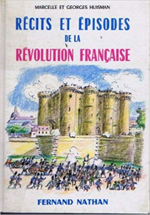 Recits et episodes de la Revolution Francaise