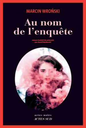 Au nom de l’enquête