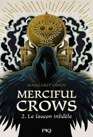 Merciful Crows, Tome 2 : Le faucon infidèle