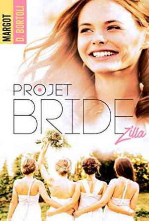Projet friendzone – Tome 2 : Projet Bridezilla