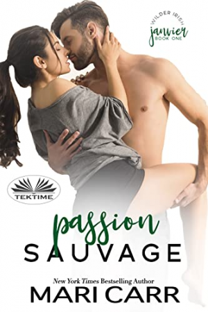 Wilder Irish, Tome 1 : Passion sauvage