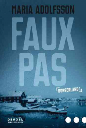 Doggerland, Tome 1 : Faux pas