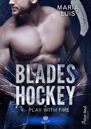 Blades Hockey, Tome 4 : Play with Fire