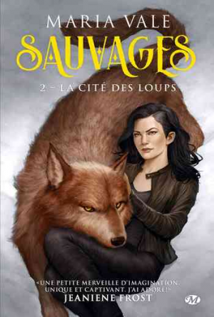 Sauvages, Tome 2 : La Cité des loups