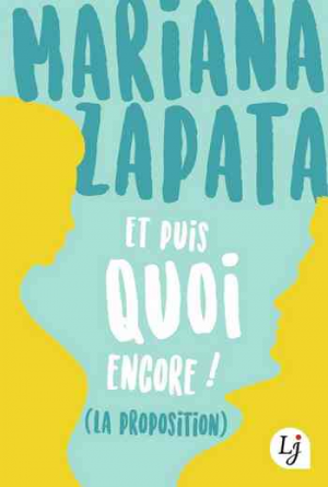 Et puis quoi encore ? (la proposition)