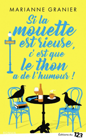 Si la mouette est rieuse, c’est que le thon a de l’humour !