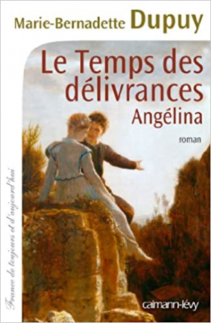 Angélina, tome 2 : Le temps des délivrance