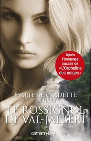 L’enfant des neiges, tome 2 : Le rossignol de Val-Jalbert