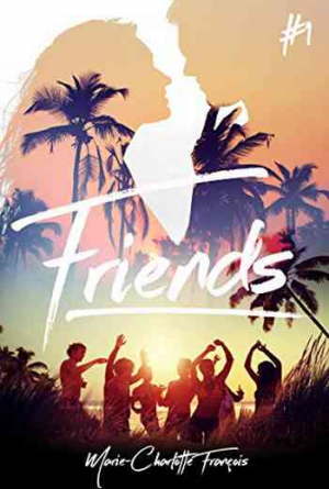 Friends, Tome 1