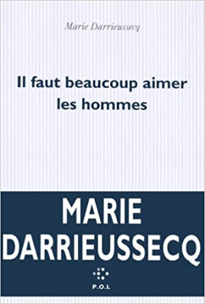 Il faut beaucoup aimer les hommes