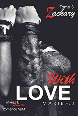 With Love, Tome 3: Zachary
