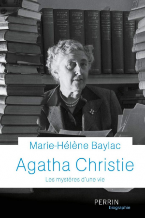 Agatha Christie : les mystères dune vie