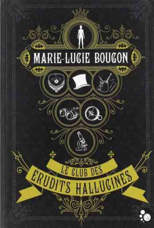 Le Club des érudits hallucinés