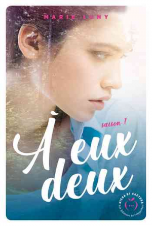 A eux deux, Saison 1